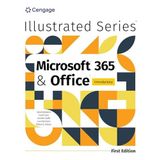 Illustrated MicrosoftA® 365A® & OfficeA® Introductory, First Edition