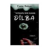 İltihaplı Bir İlham: Dilba - Emin Herki
