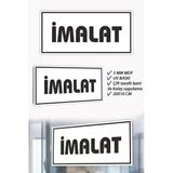 İmalat Yazılı Beyaz Mdf Kapı Levhası