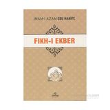İmam-ı Azam Ebu Hanife Fıkh-ı Ekber - Hasan Ayhan