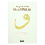 İmam-ı Gazali’den Kulluğun Haritası - imami gazali