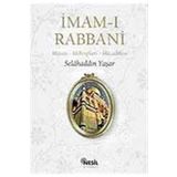 İMAM-I RABBANI HAYATI - MEKTUPLARI - MÜCADELESİ - SELAHADDIN YAŞAR