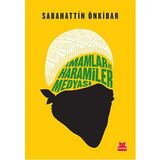 İmamlar ve Haramiler Medyası - Sabahattin önkibar