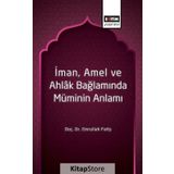 İman Amel ve Ahlak Bağlamında Müminin Anlamı / Emrullah Fatiş / Eğitim Kitabevi Yayınları