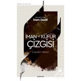 İman Ve Küfür Çizgisi - İmam Gazali