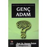 İmanı, Heyecanı, İdeali, Kimliği ve Hedefleriyle Genç Adam - osman ozturk sair