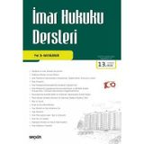İmar Hukuku Dersleri Prof. Dr. Halil Kalabalık 13. Baskı, Eylül 2024