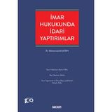 İmar Hukukunda İdari Yaptırımlar Dr. Muhammed Ali Aydın 1. Baskı, Şubat 2023