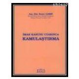 İMAR KANUNU UYARINCA KAMULAŞTIRMA - SEZER ÇABRİ