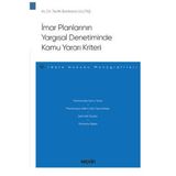 İmar Planlarının Yargısal Denetiminde Kamu Yararı Kriteri - İdare Hukuku Monografileri - Tevfik Barbaros Ulutaş 2021/10