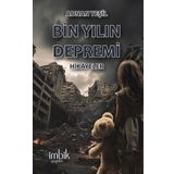 İmbik Yayınları Bin Yılın Depremi - Hikayeler
