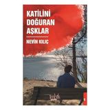 İmbik Yayınları Katilini Doğuran Aşklar - Aralık 2022