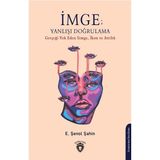 İmge: Yanlışı Doğrulama E. Şenol Şahin Dorlion Yayınevi