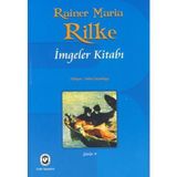 İMGELER KİTABI - RAINER MARIA RILKE
