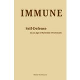 IMMUNE: Self-Defense in an Age of Systemic Overreach