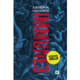 IMMUNE3: A High-Stakes International Thriller of Ancient Conspiracies and Cutting Edge Science