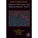 Immuno-Oncology and Immunotherapy Part E: Volume 199