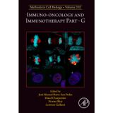 Immuno-oncology and Immunotherapy Part G (Volume 202)