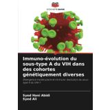 Immuno-évolution du sous-type A du VIH dans des cohortes génétiquement diverses