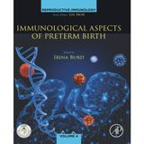 Immunological Aspects of Preterm Birth (Volume 4): Phenotypes of Preterm Birth, Immune Mechanisms, and Pathway Forward