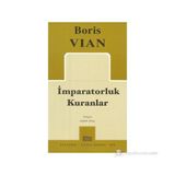 İMPARATORLUK KURANLAR - BORIS VIAN