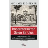 İmparatorluktan Gelen Bir Ulus;Türk Modernitesi ve Doğu Karadeniz'de Osmanlı Mirası
