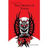 Imperial Odyssey: The Order of Tyton: Shadow of the Creators: Book 2 (Imperial Odyssey: Shadow of the Creators, Band 2)