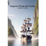 Imperio pirata del Caribe