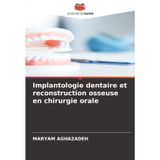Implantologie dentaire et reconstruction osseuse en chirurgie orale