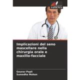 Implicazioni del seno mascellare nella chirurgia orale e maxillo-facciale