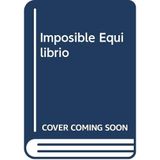 Imposible equilibrio