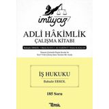 İmtiyaz Adli Hakimlik Çalışma Kitabı - İş Hukuku - 185 Soru