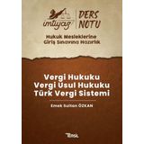 İmtiyaz HMGS Vergi Hukuku - Vergi Usul Hukuku - Türk Vergi Sistemi