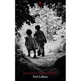 In a Forest, Dark and Deep by Neil LaBute (2011-03-17)