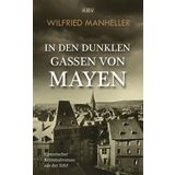 In den dunklen Gassen von Mayen: Historischer Kriminalroman aus der Eifel (Kommissar Van de Molen): 1