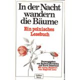 In der Nacht wandern die Bäume. Ein polnisches Lesebuch