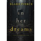 In Her Dreams (A Jenna Graves Suspense Thriller—Book 7)