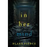 In Her Mind (A Jenna Graves Suspense Thriller—Book 2)