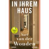 In ihrem Haus: Shortlist des Booker Prizes 2024! | Gewinnerin des Women's Prize 2025 | »Ein fulminantes Debüt über Liebe, Besitzen und Besessenheit« DER SPIEGEL