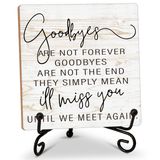 In Loving Memory Gifts for Loss of Loved One, Rustic Goodbyes Are Not Forever Masa Tabelası, Anıt Alıntıları Ev Ofis Yatak Odası için Demir Standlı Ahşap Plaka -11