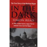 In the Dark: The True Story of the Blackout Ripper