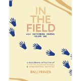 In the Field: mini Sketchbook Collection Volume One