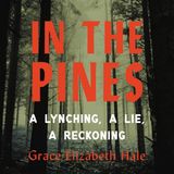 In the Pines: A Lynching, A Lie, A Reckoning