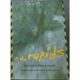 In the Rapids: New South African Stories [Paperback] Gerwel, Jakes; Rode, Linda and Bodenstein, Maren