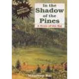 In the Shadow of the Pines: A Story of the Raj
