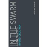 In the Swarm: Digital Prospects: 3