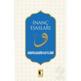 İnanç Esasları - Gavs-ı Azam Seyyid Abdülkadir Geylani