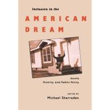 Inclusion in the American Dream: Assets, Poverty, and Public Policy