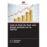 Inde et Asie du Sud: une étude portant sur le SAFTA