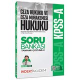 İndeks Akademi 2026 Kpss A Grubu Ceza Hukuku Ve Ceza Muhakemesi Hukuku Soru Bankası Çözümlü - Kerem Çetin Tekeş İndeks Akademi Yayıncılık